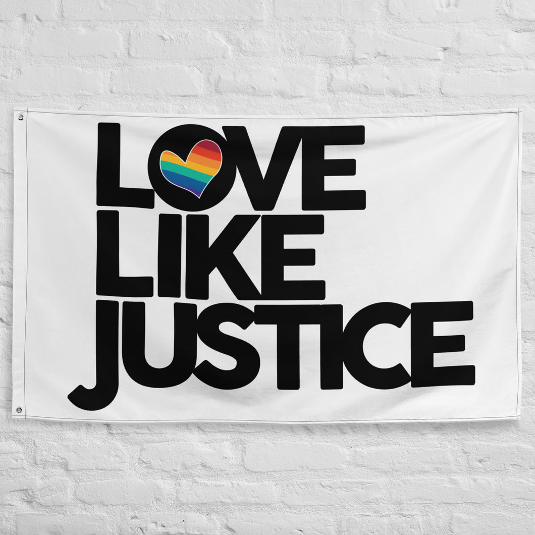 Love Like Justice Flag