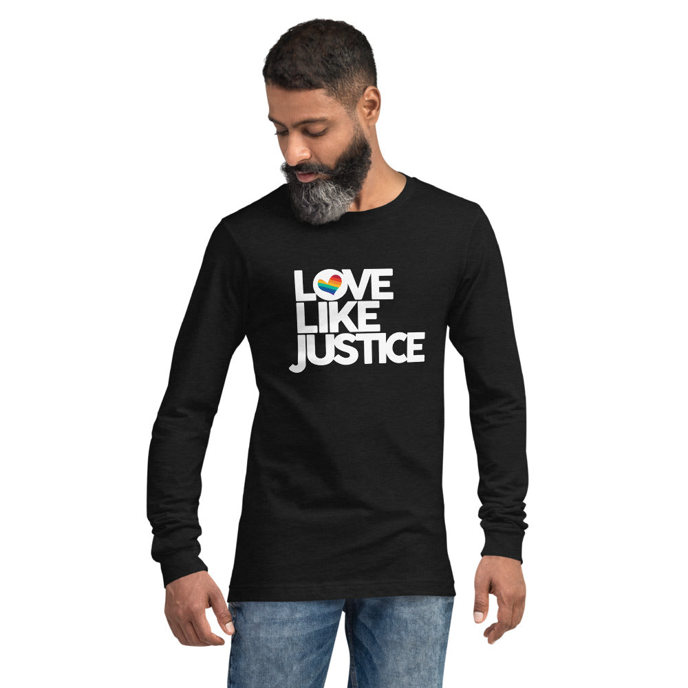Love Like Justice Long Sleeve Tee