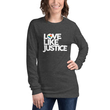 Load image into Gallery viewer, Love Like Justice Long Sleeve Tee
