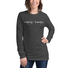 Load image into Gallery viewer, Perfectly Imperfect Unisex Long Sleeve Tee
