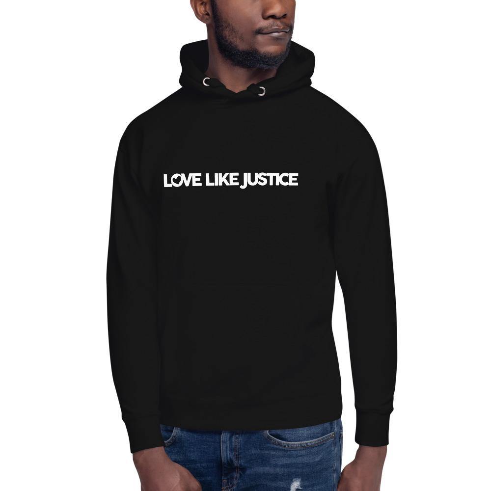 Love Like Justice Hoodie - Love Like Justice